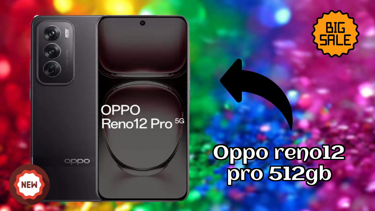 OPPO Reno12 Pro 512GB RAM Review: 12 GB RAM Gaming Tested