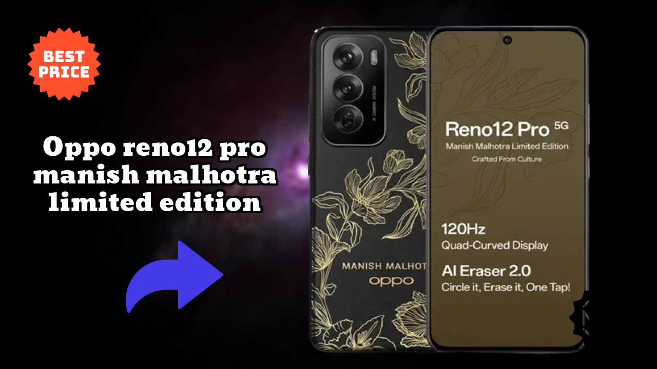 OPPO Reno12 Pro Manish Malhotra Limited Edition Camera Samples: 50 MP + 8 MP + 50 MP Rear Camera Real Photos