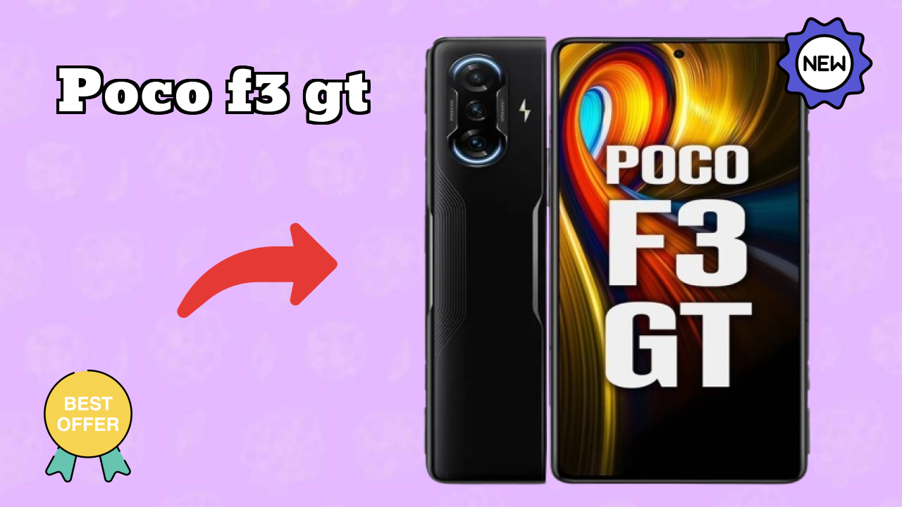 POCO F3 GT Display Quality: AMOLED Explained