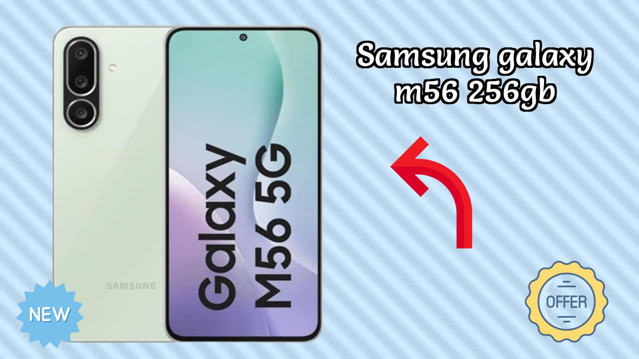 Samsung Galaxy M56 256GB at ₹27,999 - Best Features Highlighted